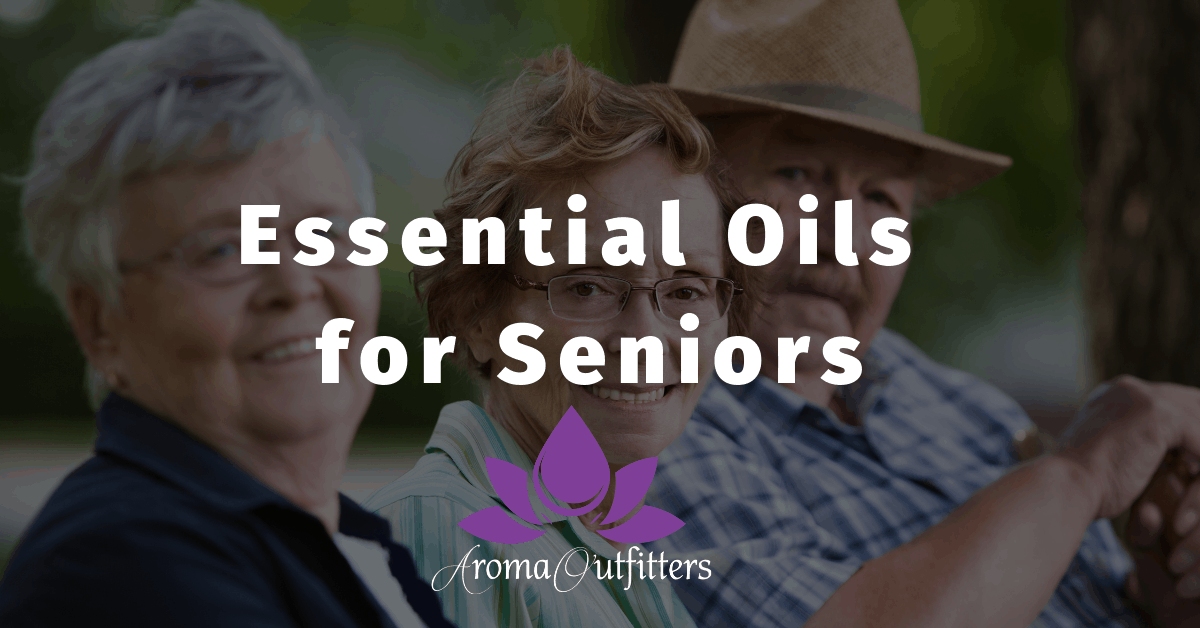 5 Ways Seniors Benefit from Aromatherapy