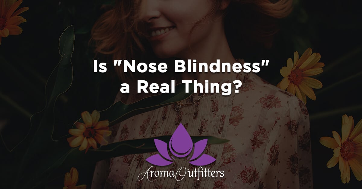 Is “Nose Blindness” a Real Thing? What to Do When Your Essential Oil Diffuser Isn’t Having an Effect